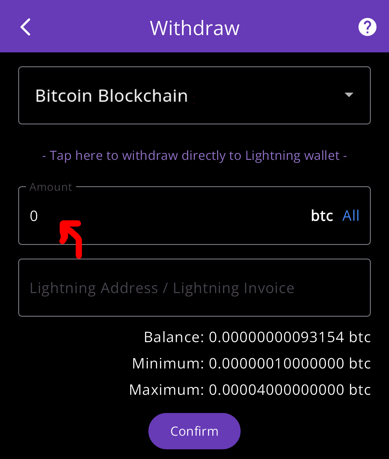 Enter the amount to withdraw. It has to be between the minimum and maximum shown under the field.