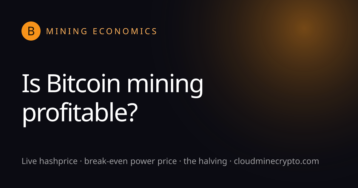 Is Bitcoin Mining Profitable in 2026? Live Hashprice and Break-Even Maths